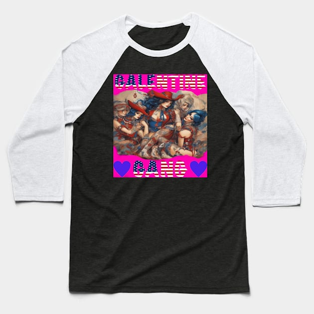 Galentines gang girls party Baseball T-Shirt by sailorsam1805